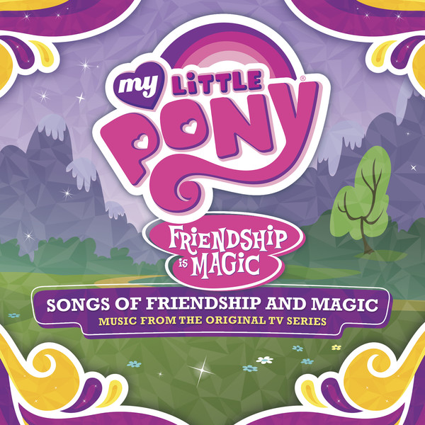Friendship is Magic: Songs of Friendship & Magic (Music from the Original TV Series)