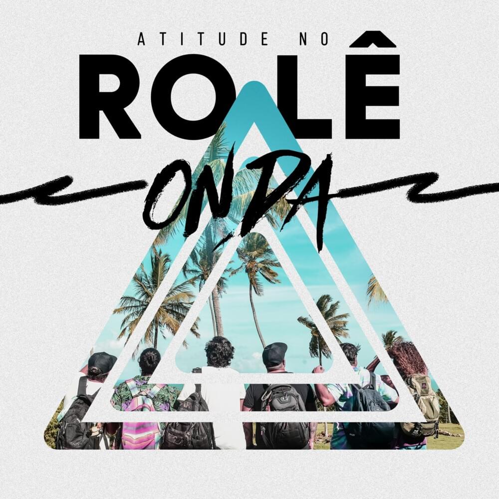 Atitude no Rolê - Onda