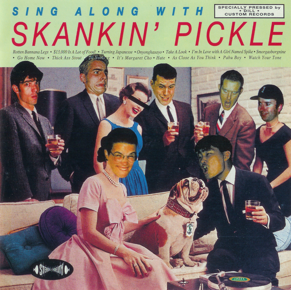 Sing Along With Skankin’ Pickle