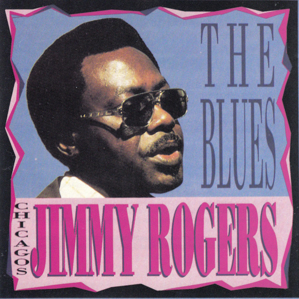 Chicago’s Jimmy Rogers Sings The Blues