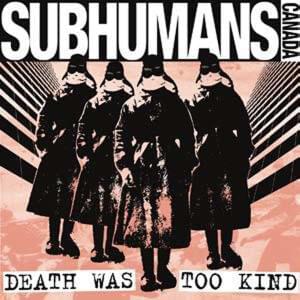 Death Was Too Kind