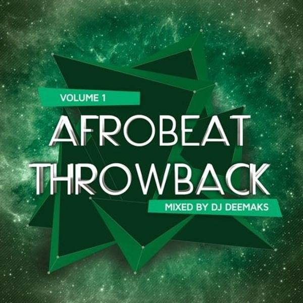 Afrobeat Throwback Mix