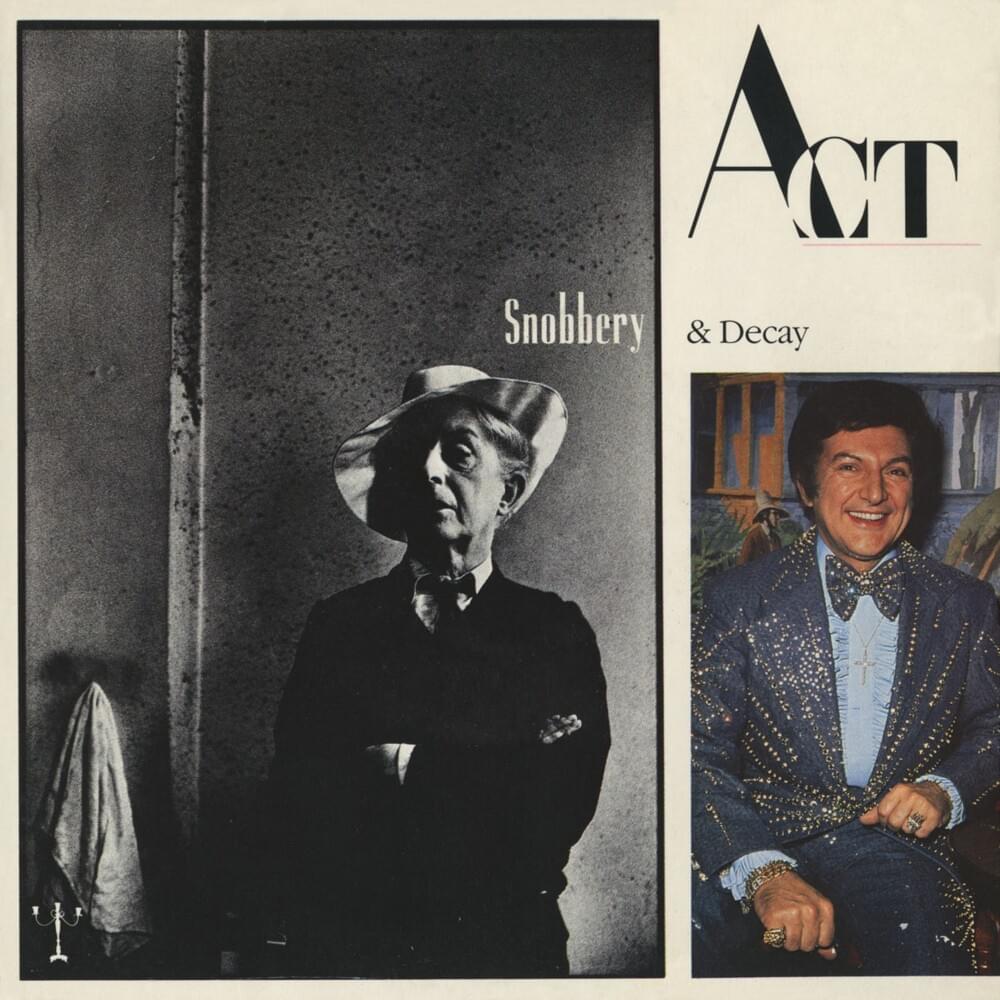 Snobbery & Decay
