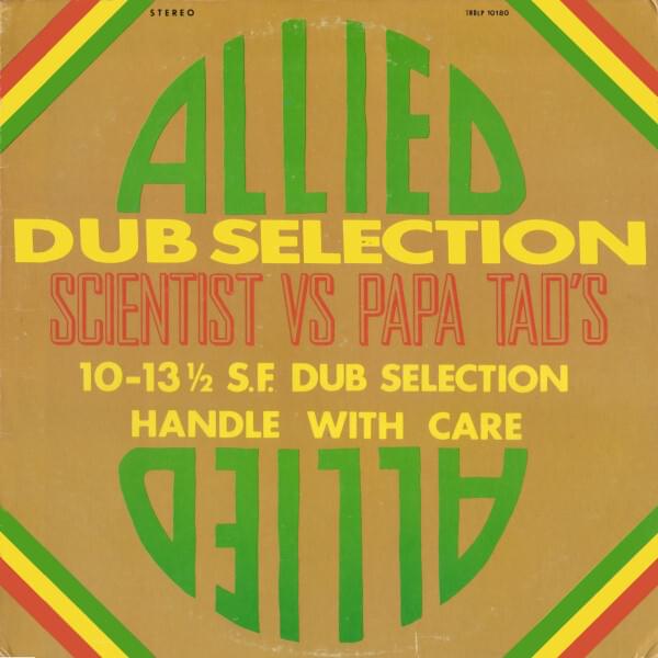 Scientist vs Papa Tad - Allied Dub Selection