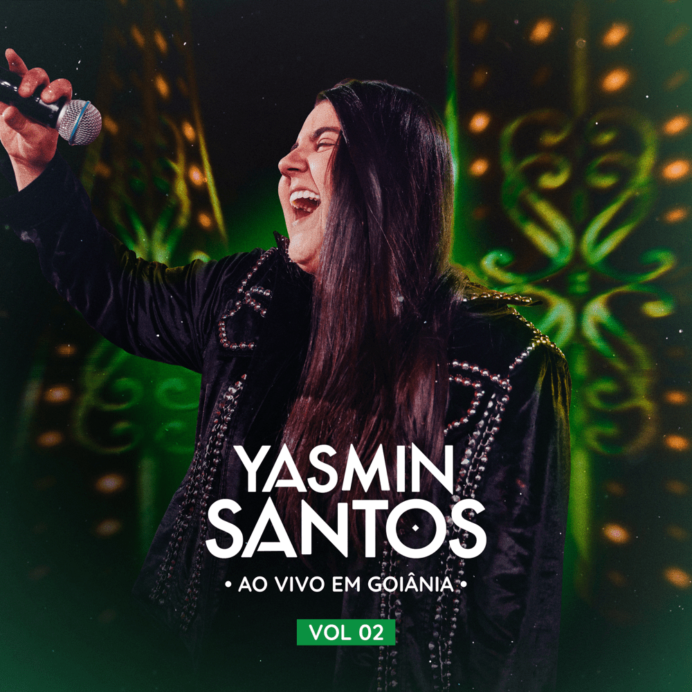 Yasmin Santos Ao Vivo em Goiânia, Vol. 2