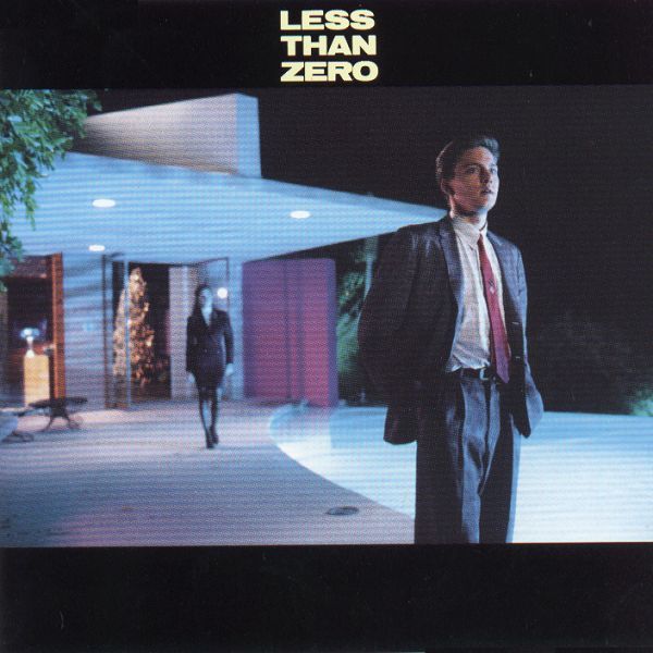 Less Than Zero (Original Motion Picture Soundtrack)