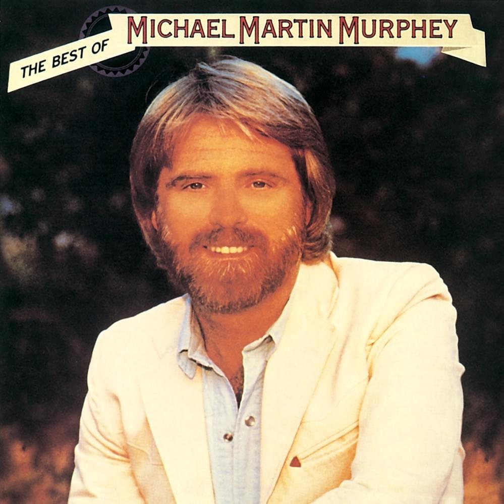 The Best of Michael Martin Murphey