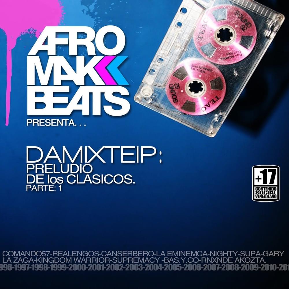 DaMixTeip’: Preludio de Los Clásicos (Parte 1)