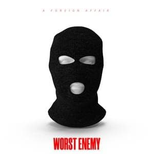 Album cover art for "Worst Enemy" by A Foreign Affair