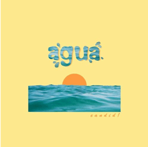 Album cover art for "Agua" by ​c a n d i d !
