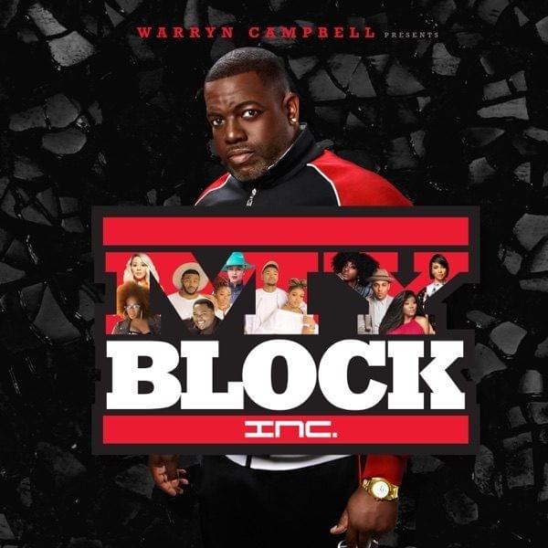Warryn Campbell Presents My Block Inc.