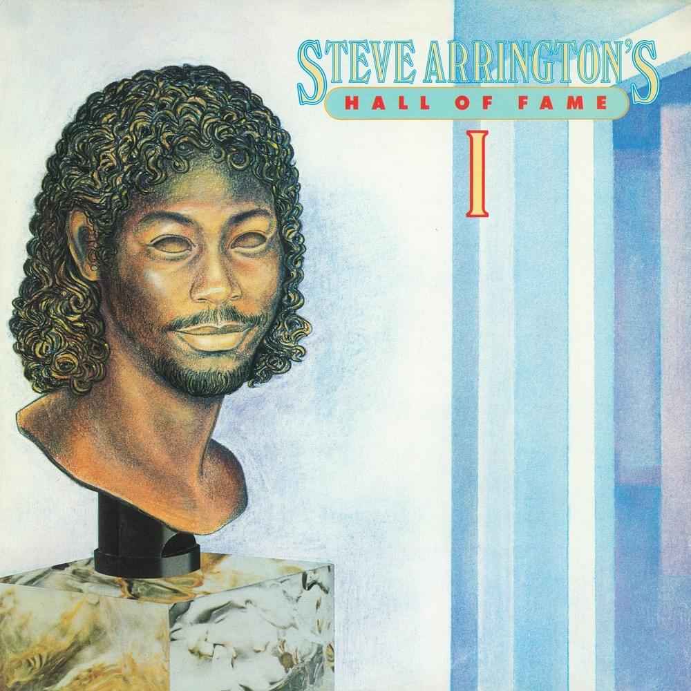Steve Arrington’s Hall of Fame: Vol. 1