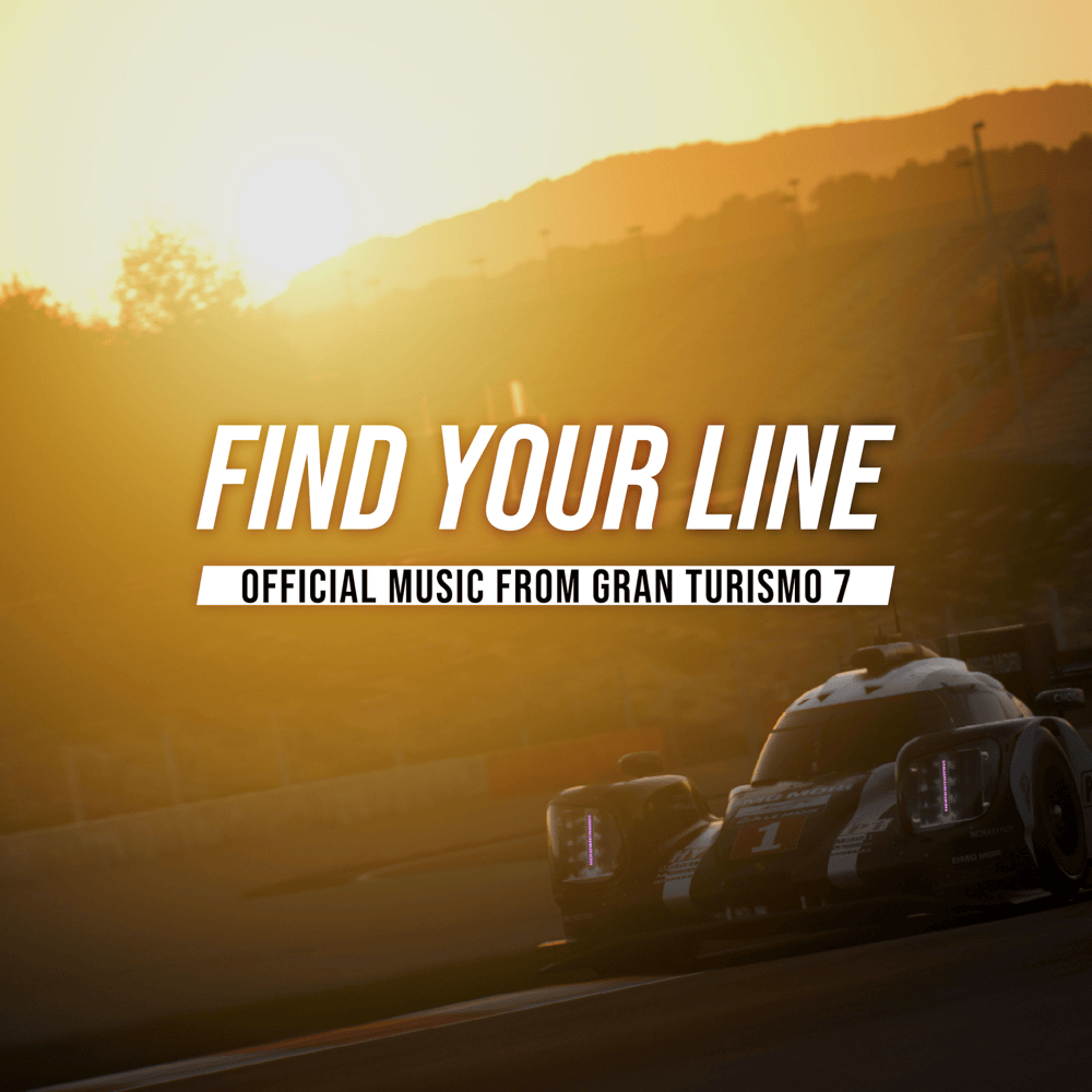 Find Your Line (Official Music from Gran Turismo 7)