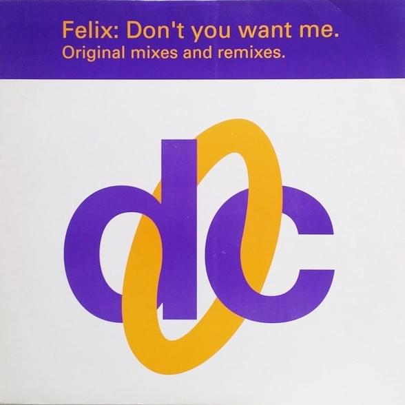 Don’t You Want Me (Original Mixes and Remixes)