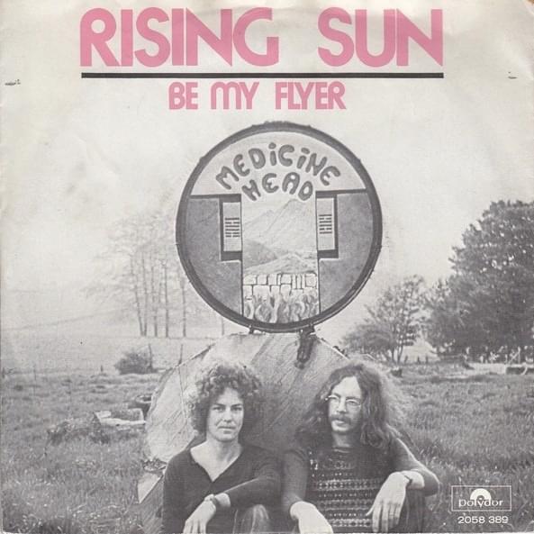 Rising Sun/Be My Flyer