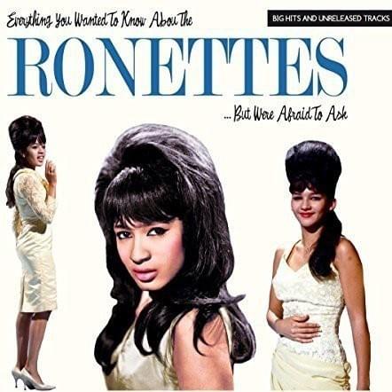 Everything You Always Wanted to Know About the Ronettes...But Were Afraid to Ask