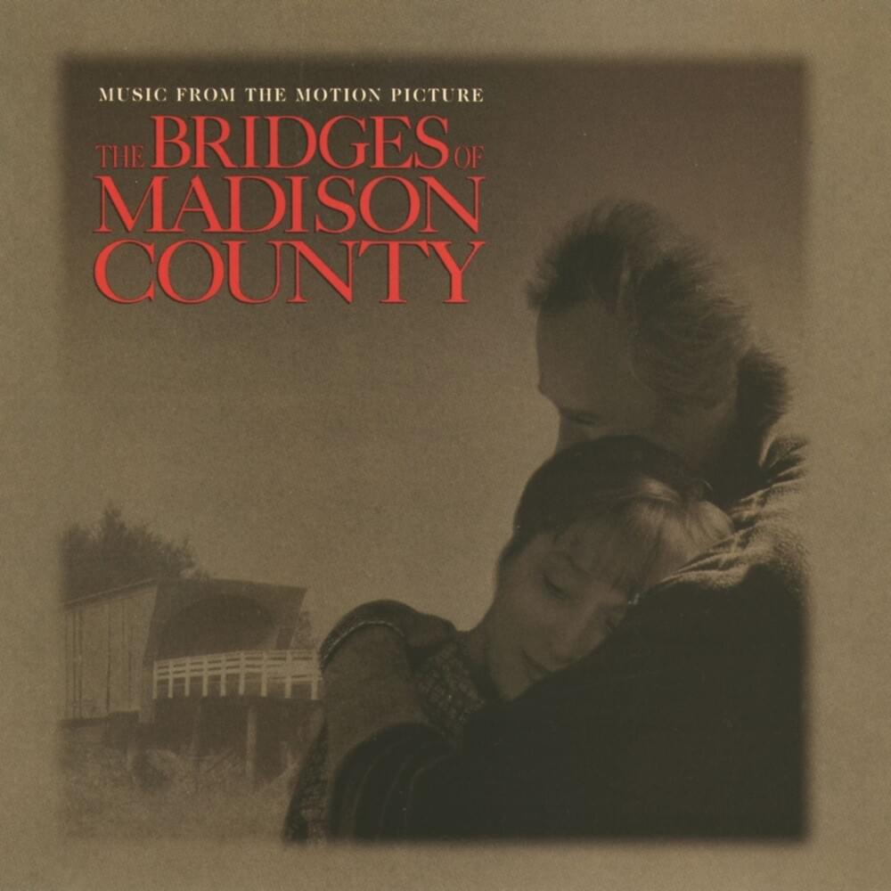 The Bridges of Madison County: Music From the Motion Picture