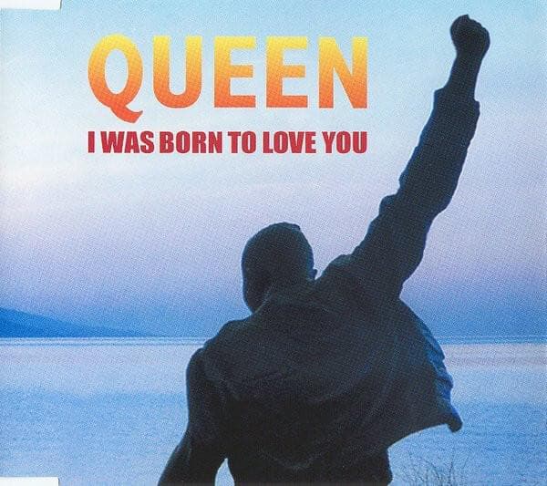 Album cover art for "I Was Born to Love You" by Queen