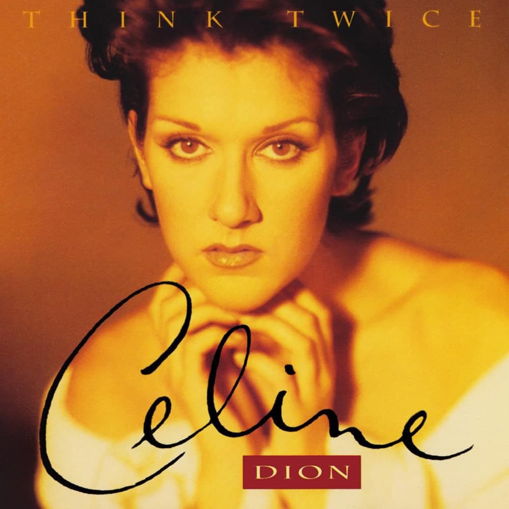 Album cover art for "Think Twice" by Céline Dion