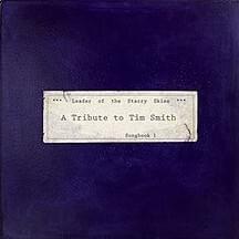 Leader of the Starry Skies: A Tribute to Tim Smith, Songbook 1