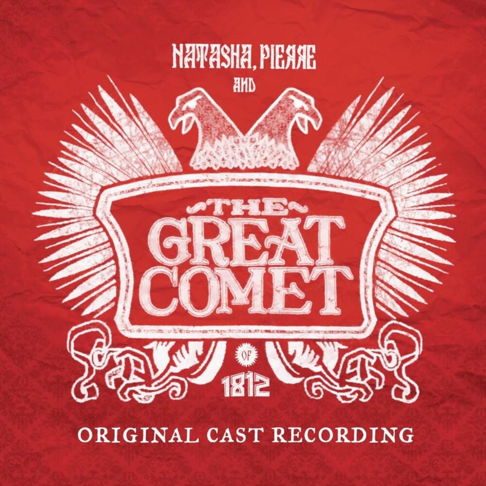 Natasha, Pierre & The Great Comet of 1812 (Original Cast Recording)