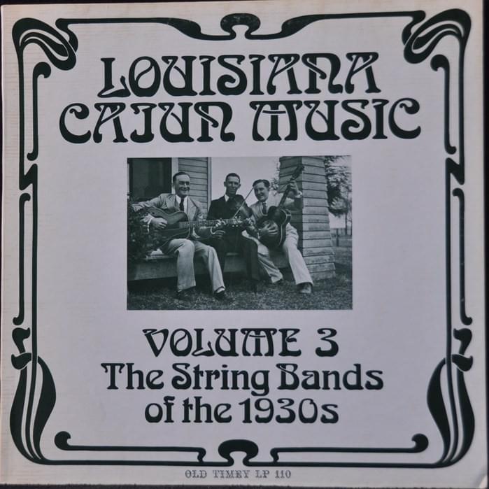 Louisiana Cajun Music Vol. 3: The String Bands Of The 1930s
