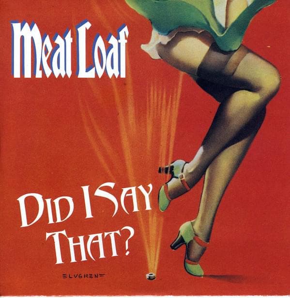 Album cover art for "Did I Say That?" by Meat Loaf