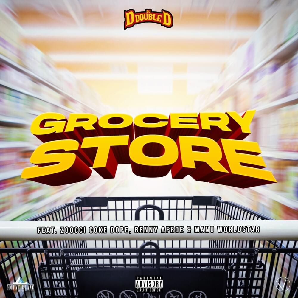 Grocery Store (feat. Zoocci Coke Dope, Manu Worldstar & Benny Afroe) - Single