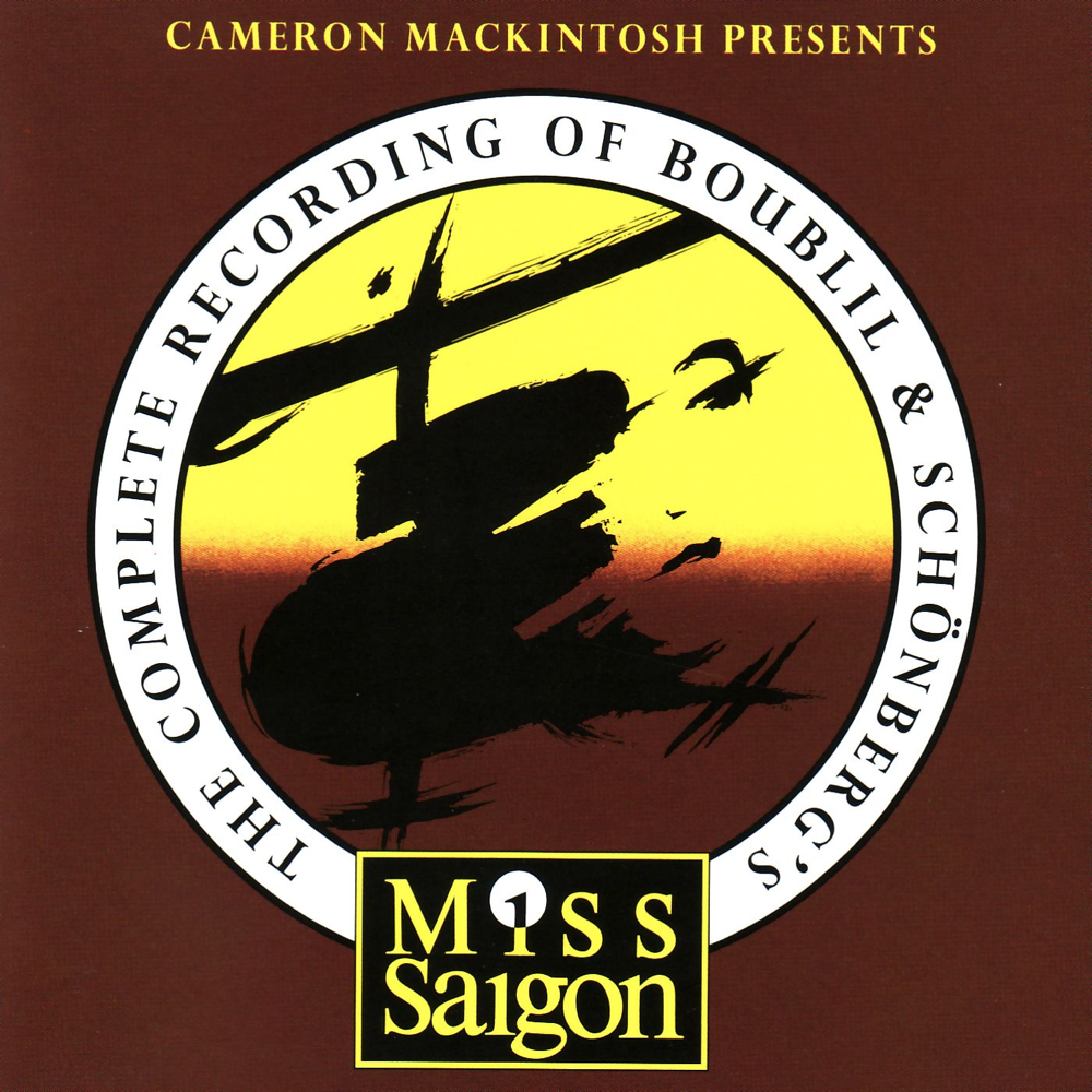  The Complete Recording of Boublil and Schönberg’s Miss Saigon