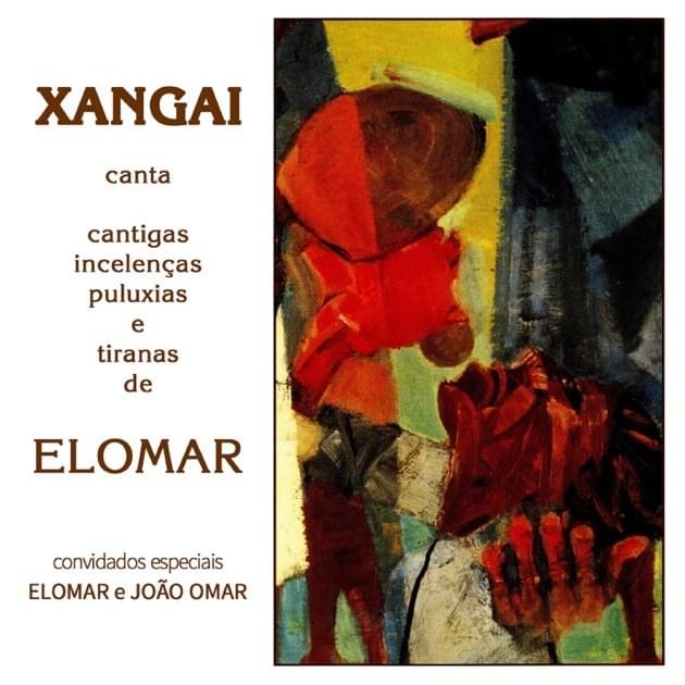 XANGAI canta cantigas, incelenças, puluxias e tiranas de ELOMAR