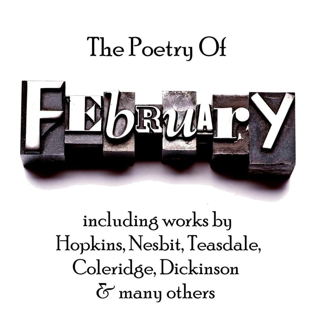 The Poetry of February