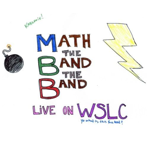Math the Band the Band (Live on WSLC)
