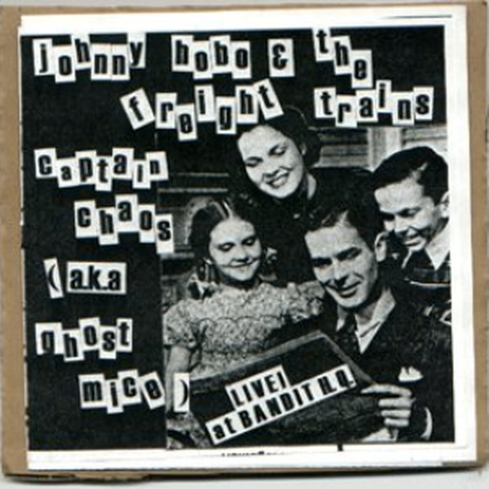Johnny Hobo & The Freight Trains / Captain Chaos - Live at Bandits HQ