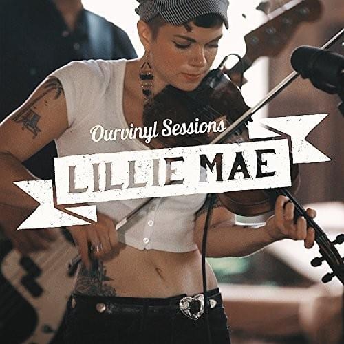 Lillie Mae | OurVinyl Sessions - EP
