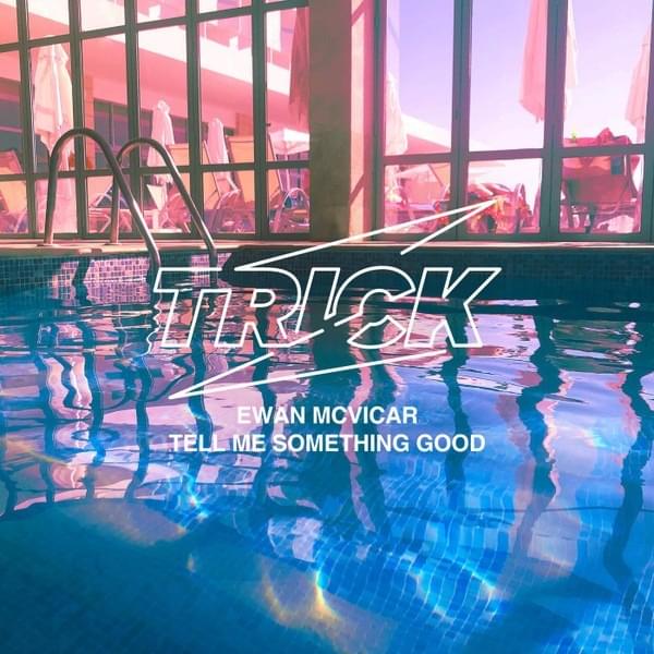 Tell Me Something Good (Single)