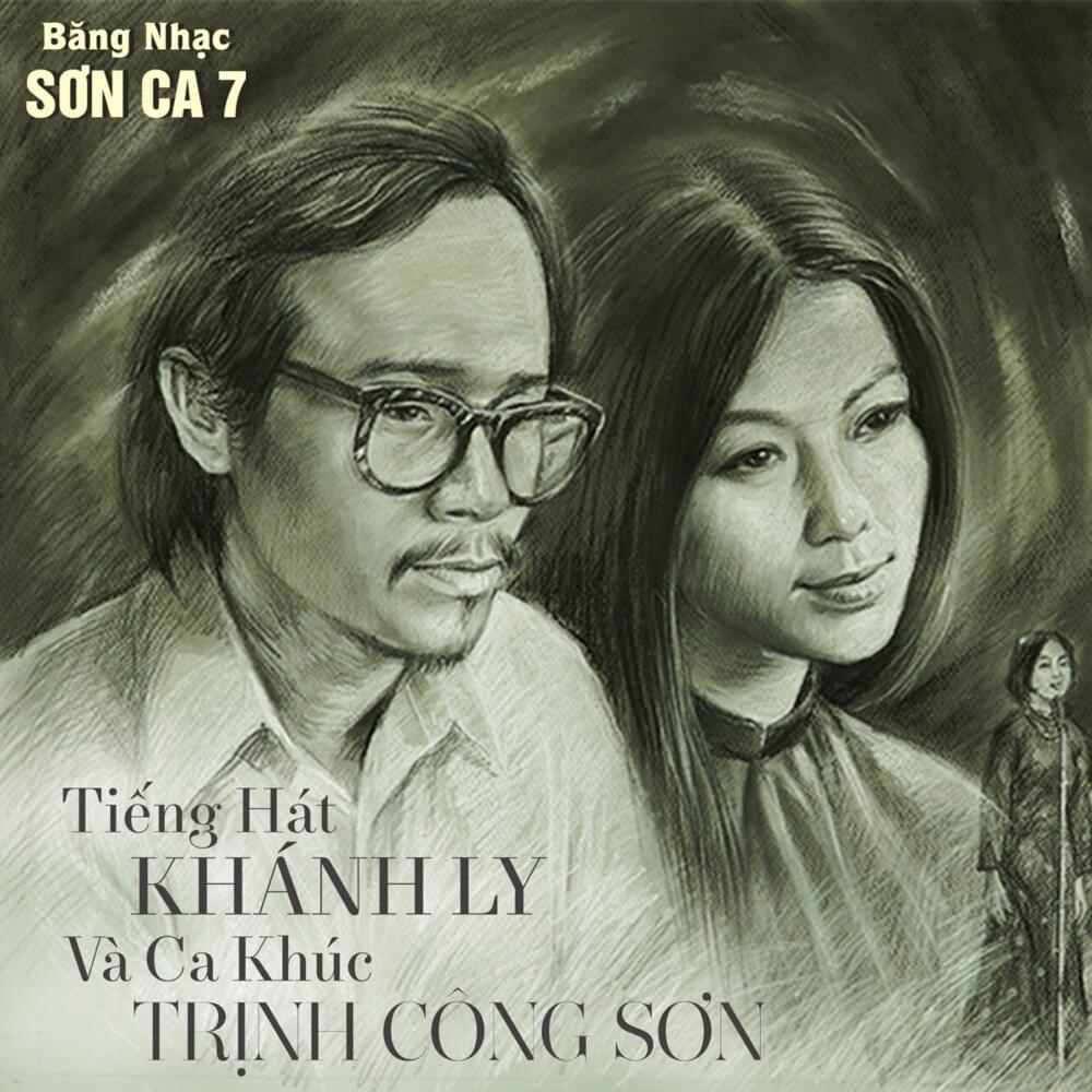 Sơn Ca 7: Tiếng hát Khánh Ly và ca khúc Trịnh Công Sơn