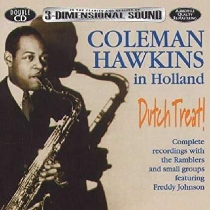 Dutch Treat! Coleman Hawkins in Holland
