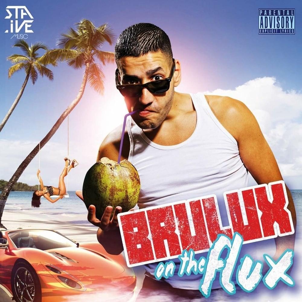 Brulux On The Flux 