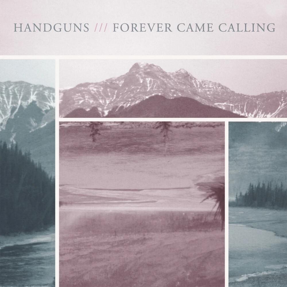 Handguns / Forever Came Calling Split - EP