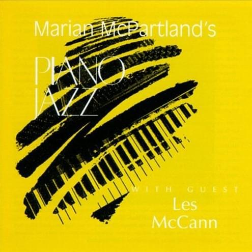 Marian McPartland’s Piano Jazz With Guest Les McCann