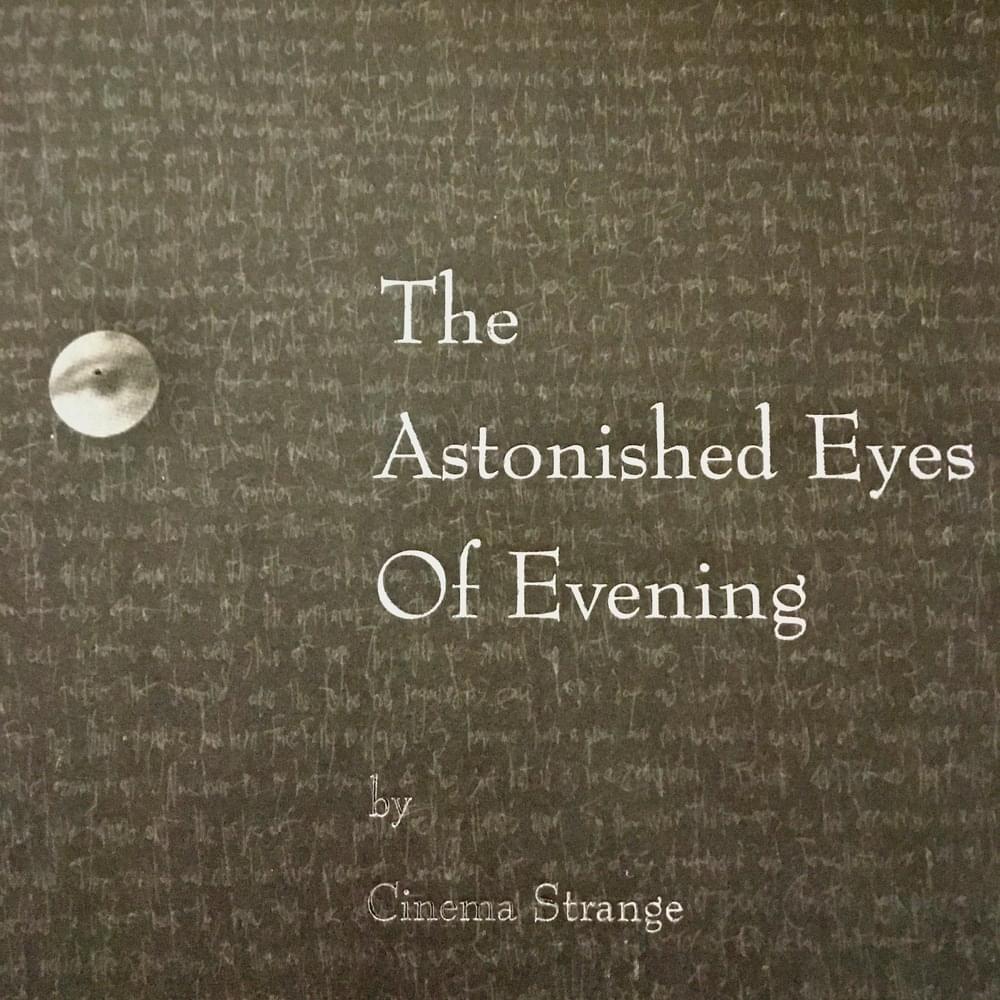 The Astonished Eyes of Evening