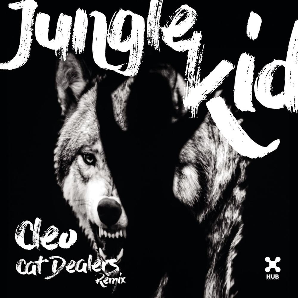 Jungle Kid (Cat Dealers Remix) - Single