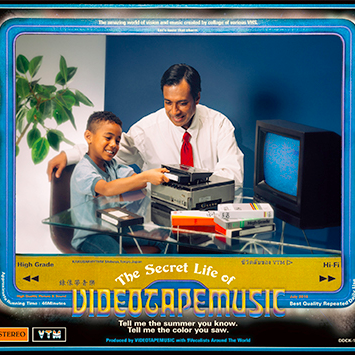 The Secret Life of VIDEOTAPEMUSIC