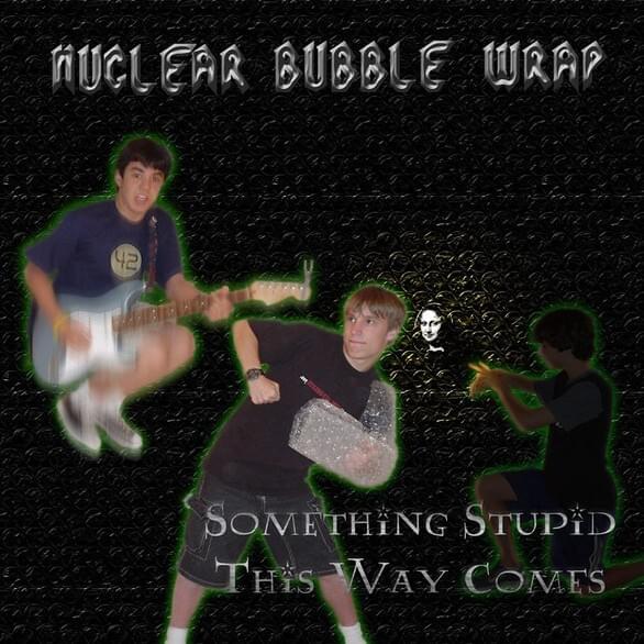 Something Stupid This Way Comes