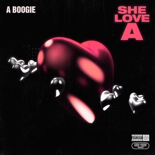 Album cover art for "She Love A" by A Boogie wit da Hoodie