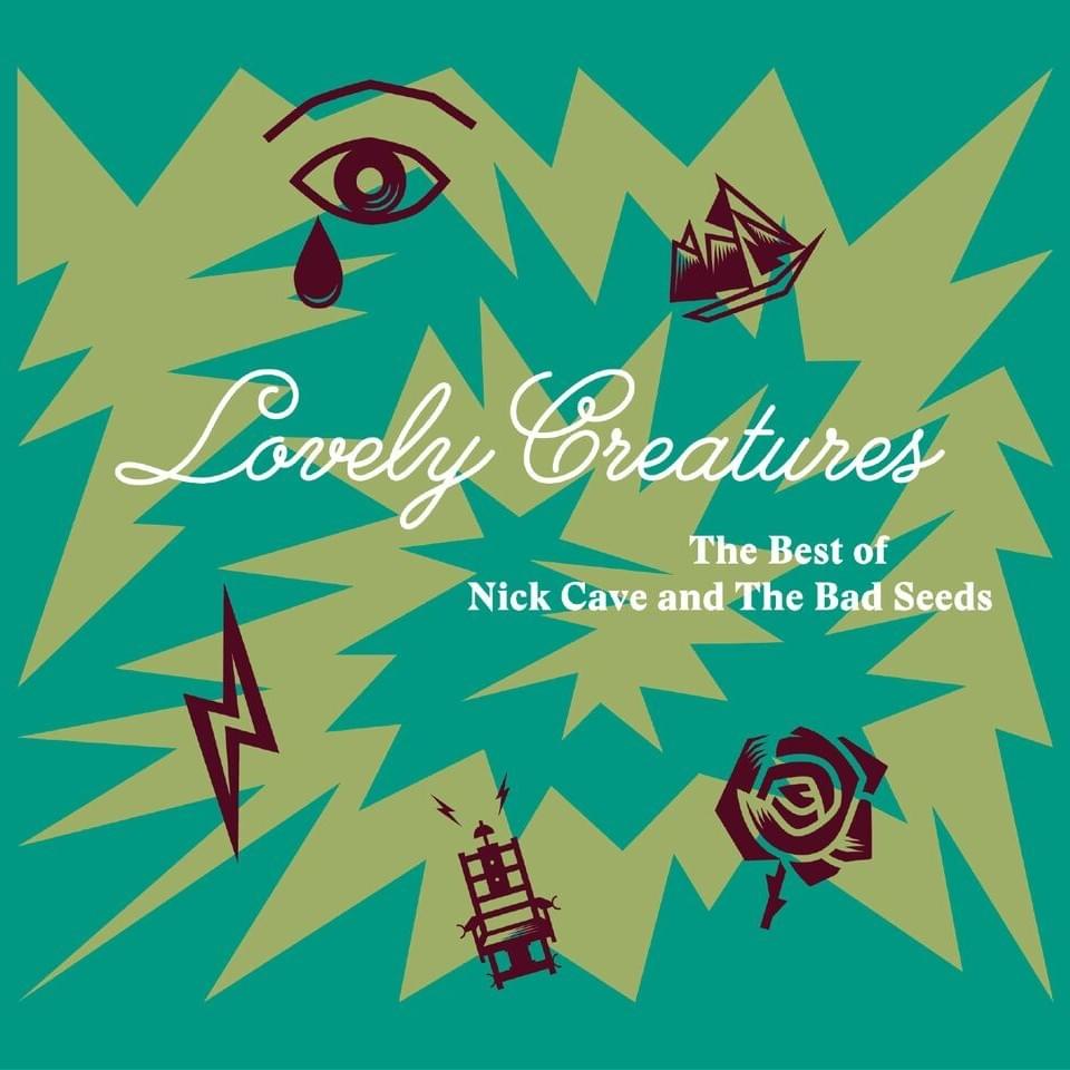 Lovely Creatures: The Best of Nick Cave and the Bad Seeds