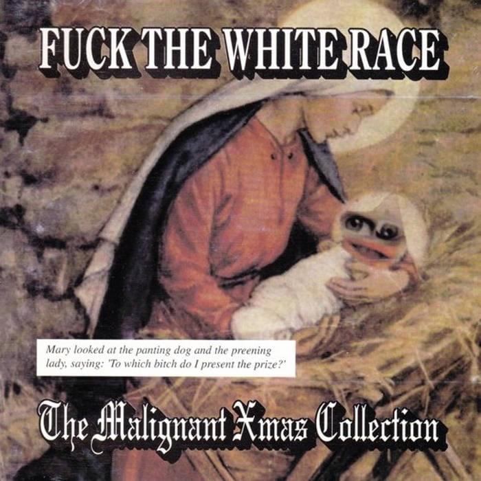Fuck The White Race
