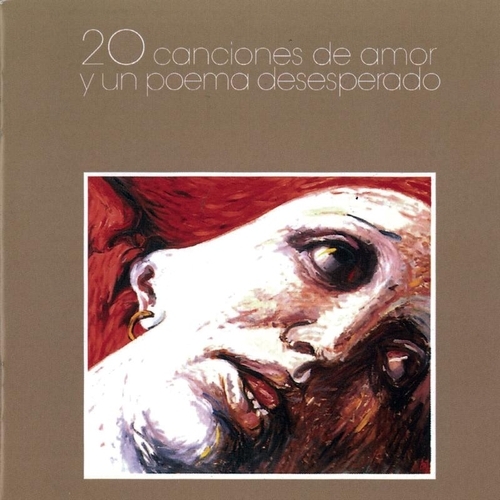 20 Canciones de Amor y un Poema Desesperado