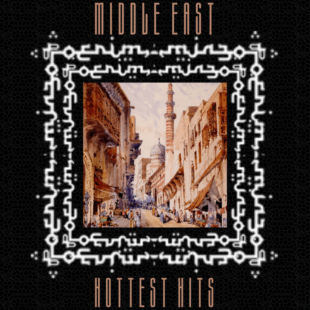 Hottest Hits: Middle East Edition