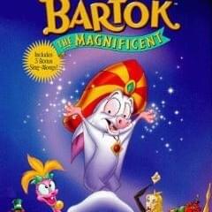 Bartok the Magnificent